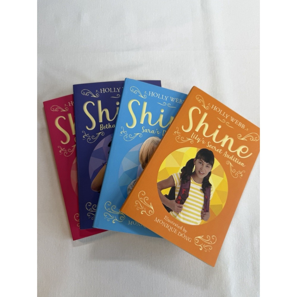 Shine by Holly Webb ~ Paperback Books ~ Chloe,‎ Lily, Bethany, Sara ~ Lot of 4